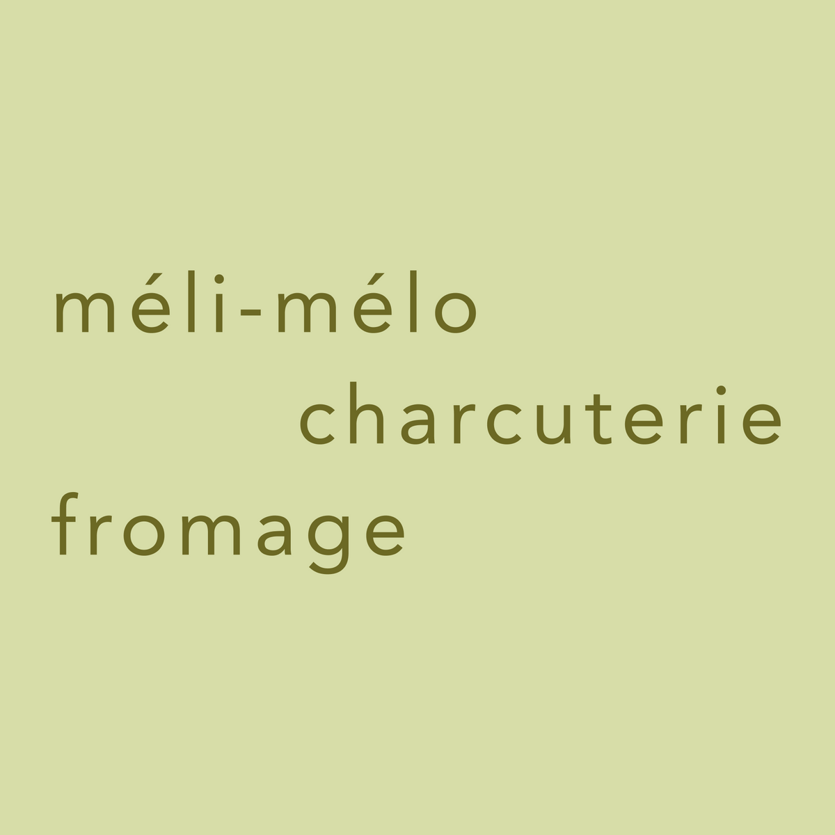 Méli-Mélo Charcuterie & Fromage